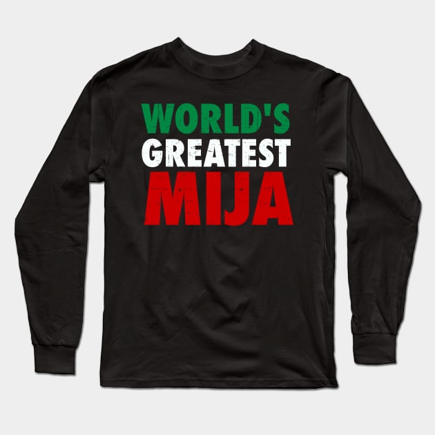 World's Greatest Mija Long Sleeve T-Shirt by verde